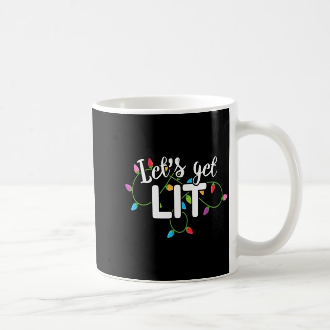 Lets Get Lit Funny Christmas Drinking Apparel Xma  Coffee Mug (Right)