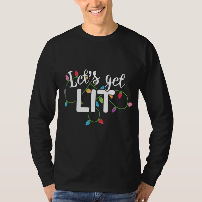 Let's Get Lit Funny Christmas Drinking Apparel Xma T-Shirt (Front)
