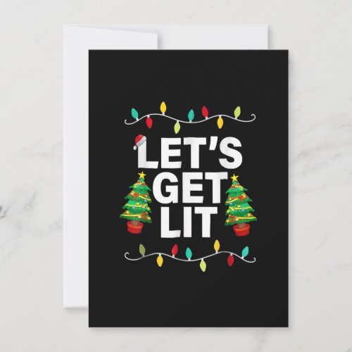 Lets Get Lit Funny Christmas Drinking T_Shirt Xma Invitation