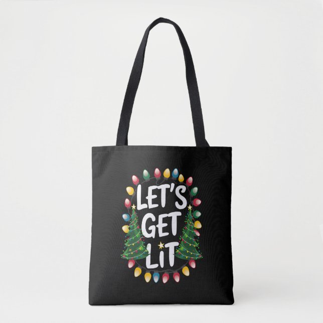 Let's Get Lit Funny Christmas Drinking Xmas Lights Tote Bag (Front)