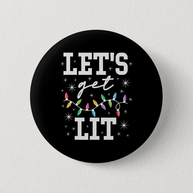 Let's Get Lit Funny Christmas Gifts  Button (Front)