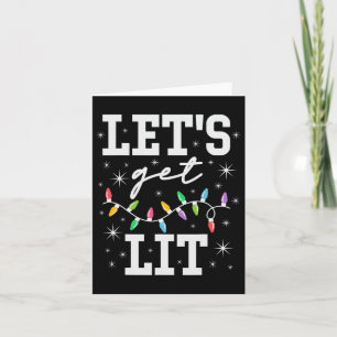 Let's Get Lit Funny Christmas Gifts  Card