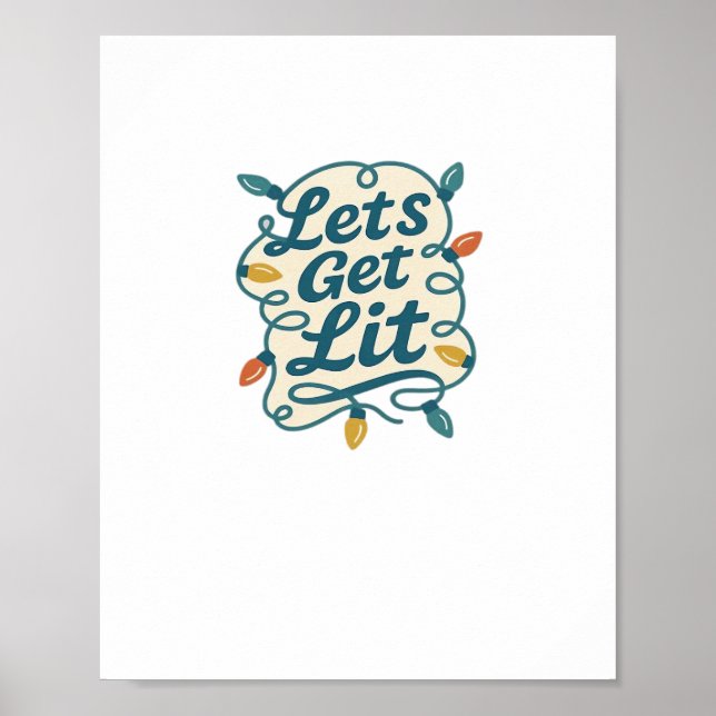 Let's Get Lit Funny Christmas Lights Holiday Party Poster (Front)