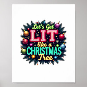Let's Get Lit - Funny Christmas Pun Graphic Holid Poster