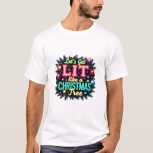 Let's Get Lit - Funny Christmas Pun Graphic Holid T-Shirt