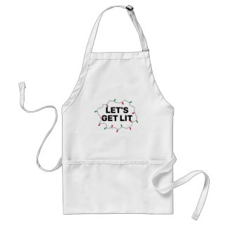 Lets Get Lit funny Christmas Quote Adult Apron