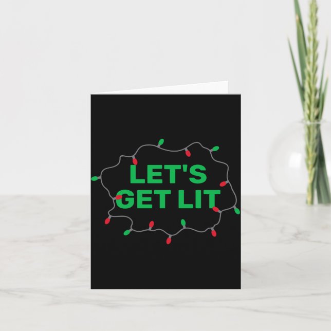 Lets Get Lit Funny Christmas Quote  Card (Front)