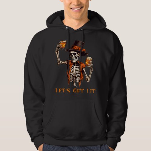 Lets Get Lit Funny Halloween Drinking Skeleton Pum Hoodie