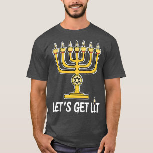 Let's Get Lit Funny Happy Hanukkah  T-Shirt