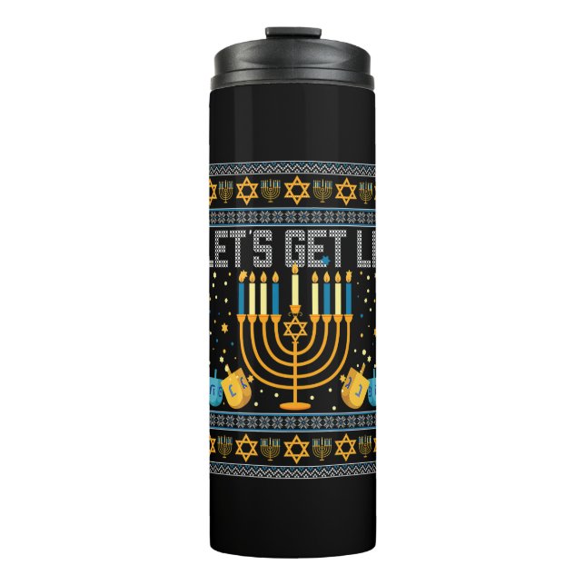 Lets Get Lit Menorah Jewish Pun Ugly Hanukkah Chan Thermal Tumbler (Front)