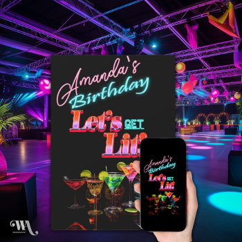 Let's Get Lit Neon Cocktail Birthday  Invitation by JustCards at Zazzle