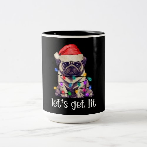 Lets Get Lit Pug Santa Claus Christmas Lights  Two_Tone Coffee Mug