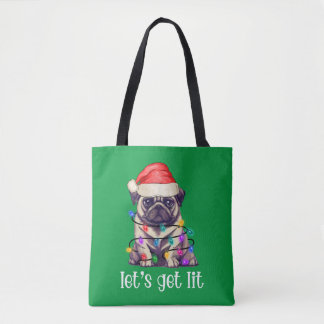 Let's Get Lit Pug Santa With Christmas Lights Tote Bag