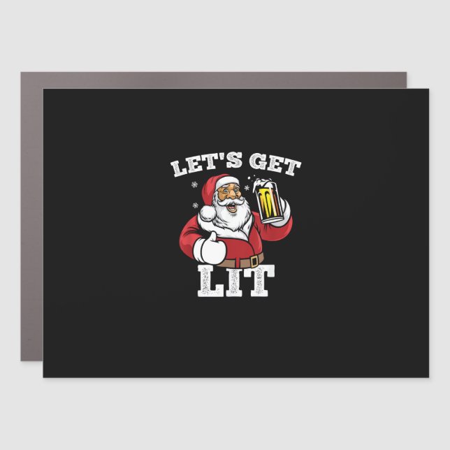 Let's Get Lit Santa Drinking Beer Christmas Car Magnet (Front)