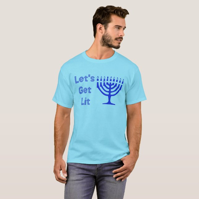 Let's Get Lit T-Shirt (Front Full)