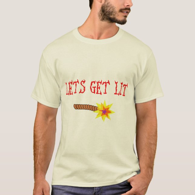 Lets get Lit T-Shirt (Front)