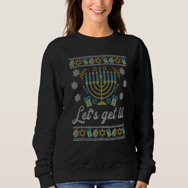 Lets Get Lit Ugly Hanukkah Channukah Sweatshirt (Front)