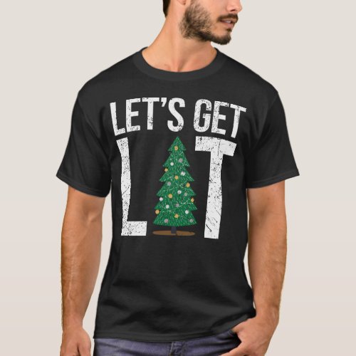 Lets Get Lit Vintage Christmas Tree Decoration Me T_Shirt