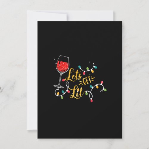 Lets Get Lit Wine Glasses Christmas Lights Drinki Invitation