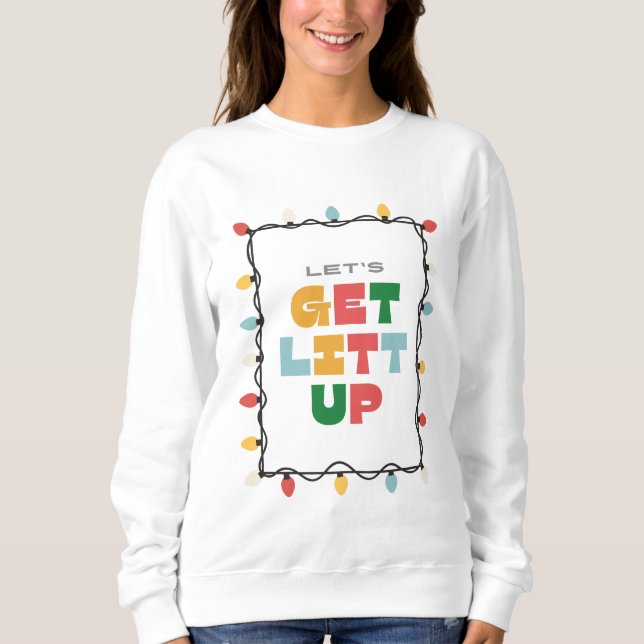 Let's Get Litt Up Louis Litt Christmas Sweatshirt (Front)