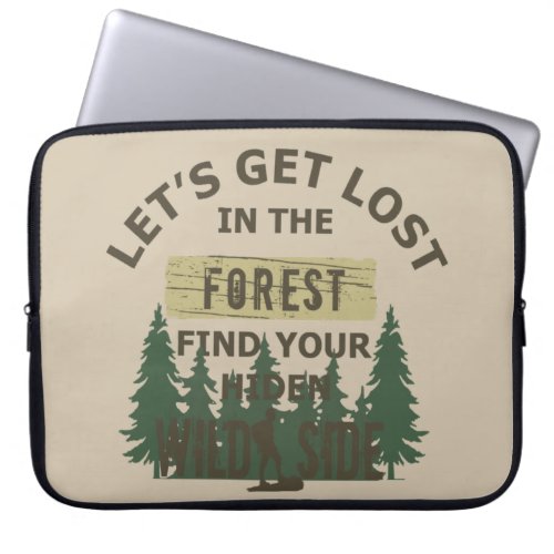 lets get lost in the forest find your soul laptop sleeve