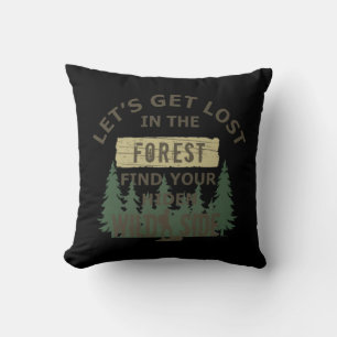 Lets get lost in the forest throw pillow