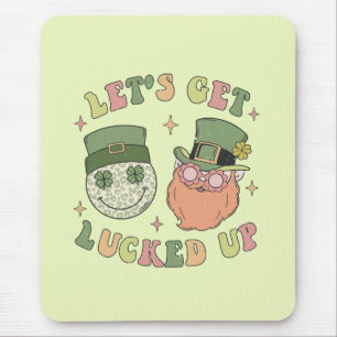 Let's Get Lucked Up - Funny Leprechaun Clover Mouse Pad