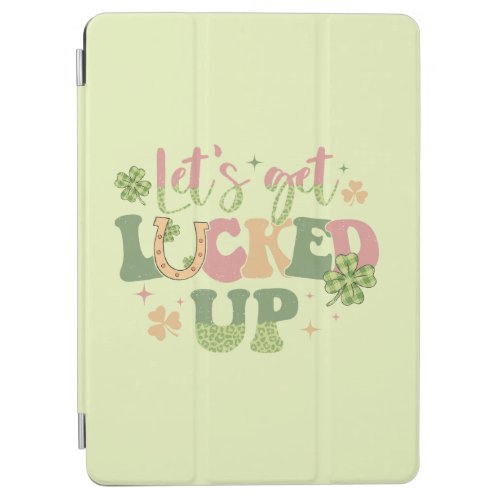 Lets Get Lucked Up iPad Air Cover