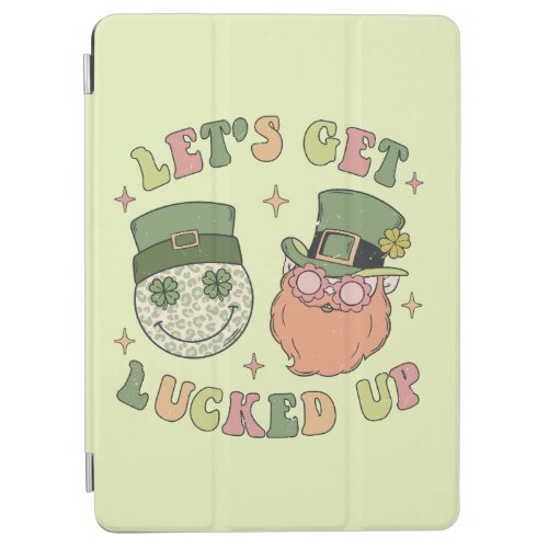 Lets Get Lucked Up Leprechaun iPad Air Cover