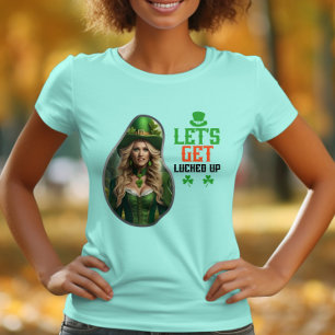 Let's Get Lucked Up - Let's raise our glasses! T-Shirt