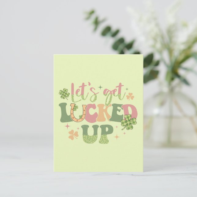 Let's Get Lucked Up Postcard (Standing Front)
