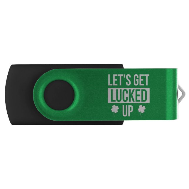 Let's Get Lucked Up St. Patrick's Day Flash Drive (Front)