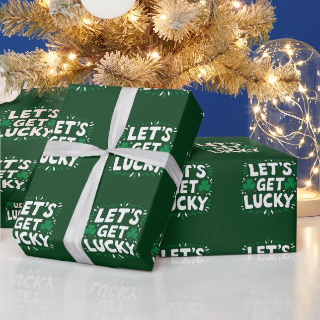 Let's Get Lucky Shamrock Funny St Patrick's Day Wrapping Paper (Holidays)