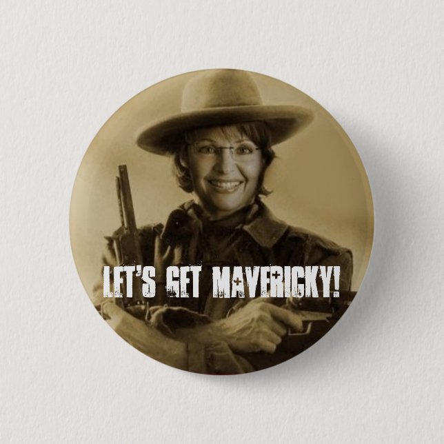 Let's Get Mavericky! Pinback Button (Front)