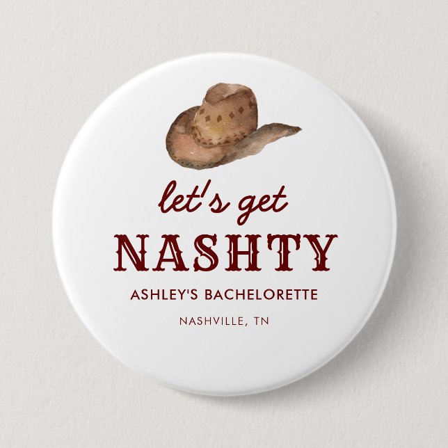  Let's Get Nashty Nashville Bachelorette Party Button (Front)
