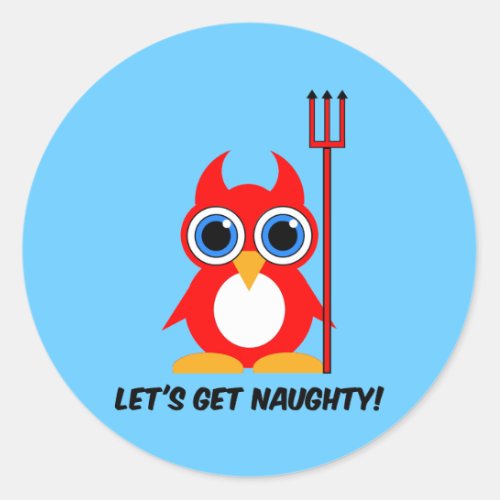 lets get naughty classic round sticker