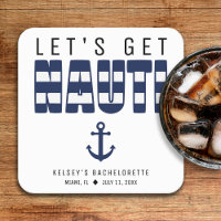 Let's Get Nauti Bachelorette Party