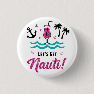 Let's Get Nauti! Bride Squad Party Button