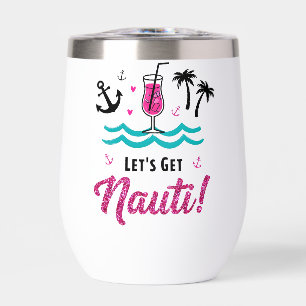 ✨Let's Get Nauti! Cruise Tumbler for Bachelorettes