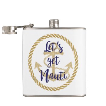 Let's Get Nauti Nautical Bachelorette Cruise Flask by CreationsInk at Zazzle