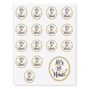 Let's Get Nauti Nautical Bachelorette Cruise Temporary Tattoos