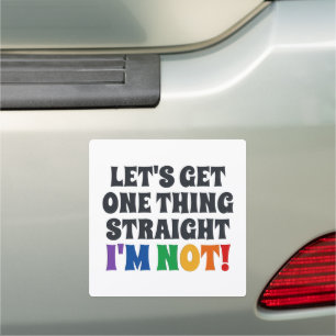 Lets Get One Thing Straight I'm Not Big Car Magnet