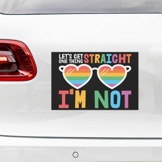 Let's Get One Thing Straight I'm Not LGBTQ pride  Car Magnet (Creator Uploaded)