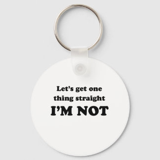 Lets get one thing straight keychain