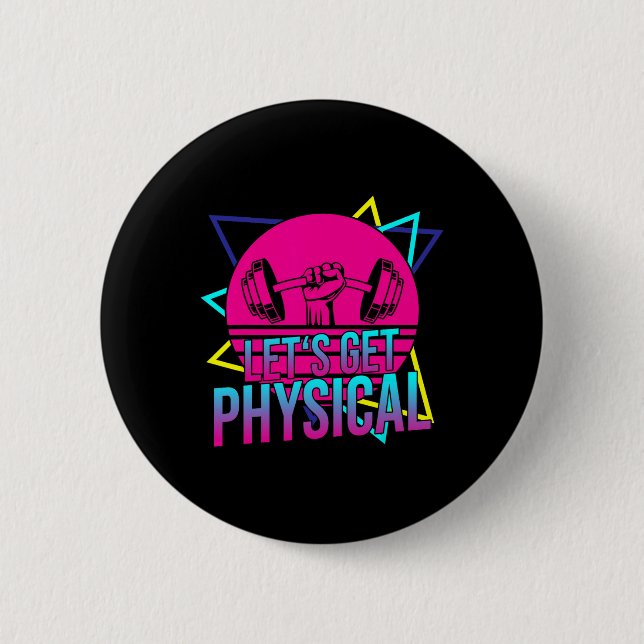 Lets Get Physical - Gym Fitness 80's Workout 2  Button (Front)