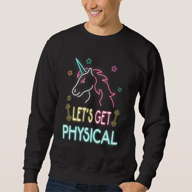 Let's Get Physical Workout Unicorn 80s Retro Sweatshirt (Front)