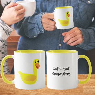 Let's get Quacking Duck Humor Mug