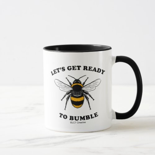 Lets Get Ready To Bumble Mug
