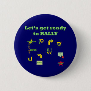 Let's Get Ready To Rally Pinback Button