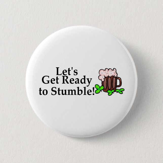 Lets Get Ready To Stumble Button (Front)